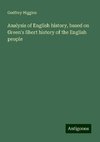 Analysis of English history, based on Green's Short history of the English people