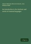 An introduction to the rhythmic and metric of classical languages