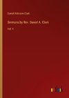 Sermons by Rev. Daniel A. Clark