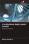 L'evoluzione degli esseri viventi