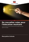 De nouvelles voies pour l'éducation musicale