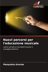 Nuovi percorsi per l'educazione musicale