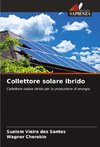 Collettore solare ibrido