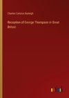 Reception of George Thompson in Great Britain