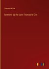 Sermons by the Late Thomas M'Crie