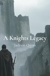 A Knights Legacy