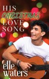 His Christmas Love Song