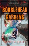 Bobblehead Gardens