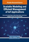 Scalable Modeling and Efficient Management of IoT Applications