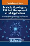 Scalable Modeling and Efficient Management of IoT Applications