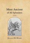 Most Ancient of All Splendors