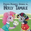 Princess Periwinkle Sprinkle vs. Holly Tamale