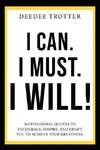 I Can. I Must. I Will!