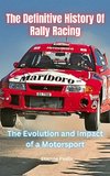 The Definitive History Of Rally Racing