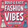 Big Bold & Easy Fashion Coloring Book for Women