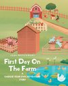 First Day On The Farm