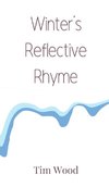 Winter's Reflective Rhyme