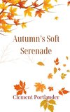 Autumn's Soft Serenade