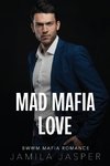 Mad Mafia Love