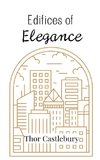 Edifices of Elegance