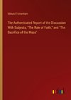 The Authenticated Report of the Discussion With Subjects, 