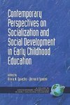 Contemporary Perspectives on Socialization and Social Development in Early Childhood Education (PB)