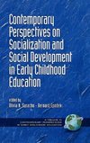 Contemporary Perspectives on Socialization and Social Development in Early Childhood Education (Hc)