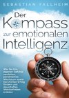 Der Kompass zur emotionalen Intelligenz