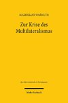 Zur Krise des Multilateralismus