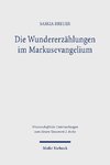 Die Wundererzählungen im Markusevangelium