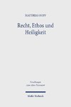 Recht, Ethos und Heiligkeit