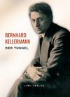 Bernhard Kellermann: Der Tunnel. Vollständige Neuausgabe