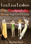 Die Todesfalle für die Mondgöttin