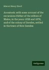 Aroostook: with some account of the excursions thither of the editors of Maine, in the years 1858 and 1878, and of the colony of Swedes, settled in the town of New Sweden