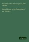 Annual Report of the Comptroller of the Currency