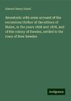 Aroostook: with some account of the excursions thither of the editors of Maine, in the years 1858 and 1878, and of the colony of Swedes, settled in the town of New Sweden