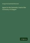 Appeal to the University Court of the University of Glasgow