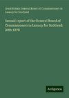 Annual report of the General Board of Commissioners in Lunacy for Scotland: 20th 1878