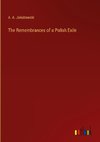 The Remembrances of a Polish Exile