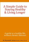 A Simple Guide to Staying Healthy & Living Longer