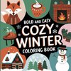 Bold and Easy Cozy Winter Coloring Book