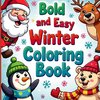 Bold & Easy Winter Coloring Book