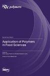 Application of Polymers in Food Sciences