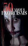 50 Famous Exorcisms