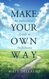 Make Your Own Way