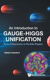 INTRODUCTION TO GAUGE-HIGGS UNIFICATION, AN