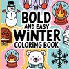 Bold and Easy Winter Coloring Book