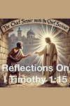 The Chief Sinner Meets The Chief Saviour  Reflections On I Timothy 1