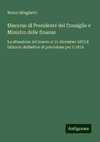 Discorso di Presidente del Consiglio e Ministro delle finanze