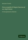 Corso completo di lingua francese ad uso degli italiani